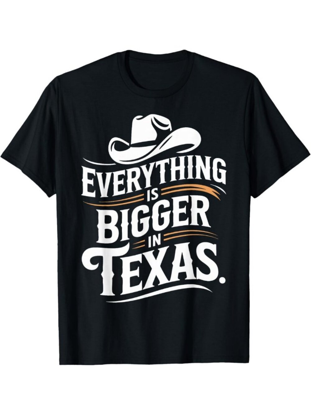Texas Pride Graphic Tee - Fun 'Everything Is Bigger' Shirt for Casual Wear